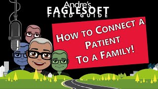 Eaglesoft Training Andres Eaglesoft Field Guide to Connecting a Patient to a Family  Account [upl. by Sarazen]