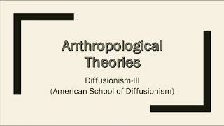 Anthropological Theory American School of Diffusionism [upl. by Lutim336]