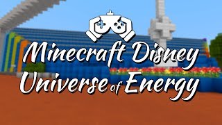 Minecraft Disney World  Ellens Energy Adventure [upl. by Ynar]