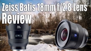 Zeiss Batis 18mm f28 Lens Review  Real World [upl. by Chiles20]