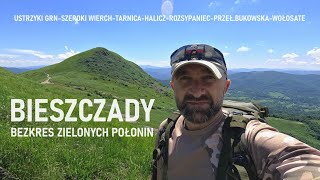 BIESZCZADY BEZKRES ZIELONYCH POŁONIN OD USTRZYK GÓRNYCH DO PRZEŁĘCZY BUKOWSKIEJ [upl. by Simpkins]