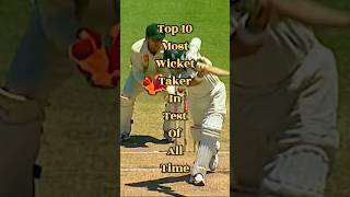 Top 10 Most Wicket Taker Of All Time loreteller top youtubeshorts cricket test wicket [upl. by De164]