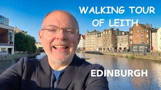 Walking Tour of Leith amp The Shore Edinburgh Scotland  Edinburghs Coolest amp Exciting District [upl. by Honniball590]