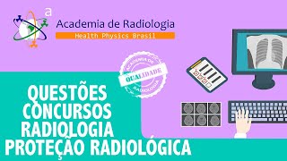 QUESTÕES DE CONCURSO RADIOLOGIA PROTEÇÃO RADIOLÓGICA [upl. by Ael]