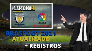 Como Baixar BRASFOOT 2021  REGISTROS  ATUALIZAÇÃO DE AGOSTO [upl. by Gettings453]