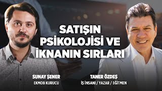 Satışın Psikolojisi ve İknanın Sırları  Taner Özdeş  Sunay Şener  Taner Özdeş Akademi [upl. by Essinger]