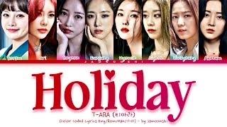 TARA 티아라  Holiday Color Coded Lyrics EngRomHan가사 [upl. by Nnaj]