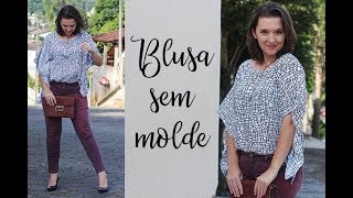 Como fazer blusa fácil SEM MOLDE  costure hoje mesmo [upl. by Cybill]