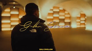 Bali Dhillon  Gallan Ghurian Music Video [upl. by Tiram236]