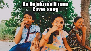 Aa Rojulu malli ravu cover song  committee kurrollu [upl. by Alitta321]