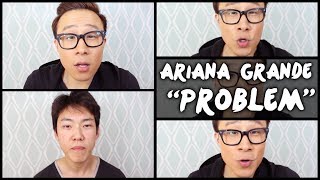 Ariana Grande  quotProblemquot Semi A Cappella Cover RosendaleSings x Anomalous ft Iggy Azalea [upl. by Anitsirt]