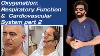 Oxygenation Respiratory Function amp Cardiovascular System   part 2 [upl. by Urba528]