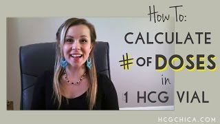 hCG Diet Dosage How to Calculate Number of Doses from 1 hCG Vial [upl. by Nitsirk380]