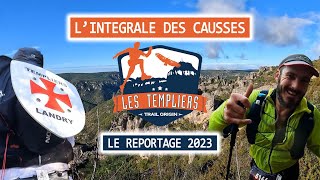 Festival des Templiers  Reportage sur l’intégrale des Causses 2023 [upl. by Firman277]