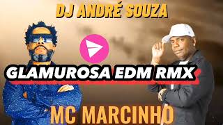 GLAMUROSA DJANDREBH EDM RMX MC MARCINHO 2023 [upl. by Orwin637]