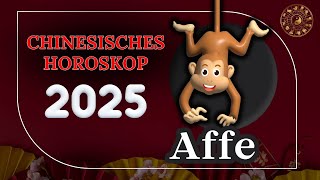 AFFE 2025  CHINESISCHES JAHRESHOROSKOP FÜR 2025 [upl. by Latoyia]