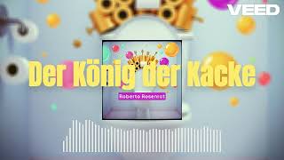 Roberto Rosenrot  Der König der Kacke [upl. by Pokorny413]