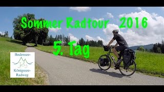 5 Tag Sommerradtour 2016  Unterwegs auf dem BodenseeKönigsseeRadweg [upl. by Ecienaj615]