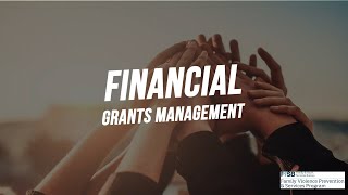 Financial Grants Management Training – Module 2 [upl. by Minica]