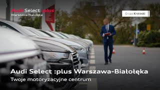 Audi Select plus WarszawaBiałołęka [upl. by Hyacinthe630]