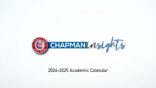 Chapman Insights 20242025 Academic Calendar [upl. by Beatrix]