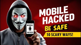 10 Scary Ways Hackers Can Use Your Smartphone Against You [upl. by Ahsienot]