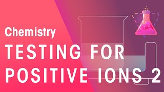 Testing For Positive Ions  part 2  Chemical Tests  Chemistry  FuseSchool [upl. by Viv]