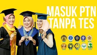 MASUK PTN TANPA TEST  Tips SNMPTN [upl. by Roumell]