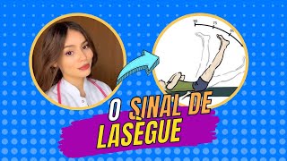 Veja o que é o Sinal de Lasègue [upl. by Sonnnie]