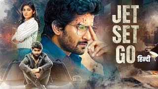 JET SET GO हिंदी Superhit South Thriller Movie  Nani Nivetha Thomas Surbhi  New Movie 2024 [upl. by Bunce]