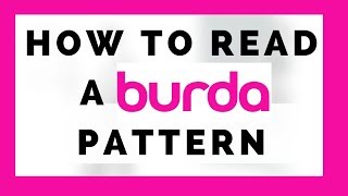 BURDA 101 Pt2 ┃ HOW TO read a BURDA Pattern [upl. by Eugenle]