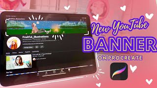 Draw with Me on Procreate ♡ Updating YouTube Banner ♡ [upl. by Oringas669]