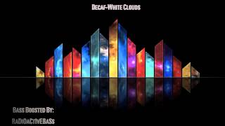 DecafWhite Clouds Bass Boosted HQ [upl. by Enajharas769]