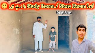 Majboran Store Room Ko Study Room Bana Rahy Hain😟😰Mubashir Munawar VlogsSadaqat Sial VlogsMintoo [upl. by Colline]