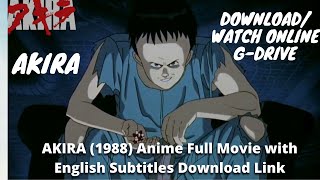 Akira 1988 Anime Full Movie Download Download Akira Full Movie in HD quality with English subtitles [upl. by Anastasie]