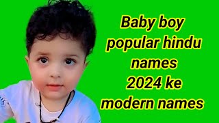 Baby boy popular hindu names 2024 ke modern names babyboy [upl. by Arezzini]