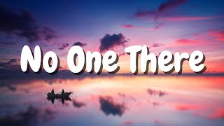 No One There Official Lyric Video [upl. by Dnanidref]