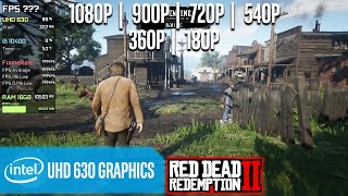 Intel UHD 630  Red Dead Redemption 2  1080p 900p 720p 540p 360p 180p [upl. by Adnyc]