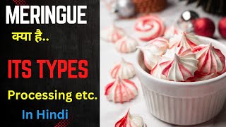 What is meringue  Types of Meringues  How Meringue Is Made  Food Production Class in hindi [upl. by Adnamas]