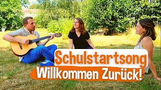 SchulstartSong „Willkommen Zurück“ 2022 [upl. by Tare]