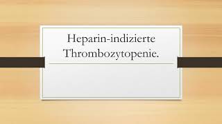 Heparinindizierte Thrombozytopenie HIT [upl. by Hotchkiss186]