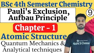 L9  Pauli Exclusion PrincipleAufbau PrincipleUnit 1Bsc 4th Semester Chemistry atomic structure [upl. by Rozanna]