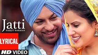 Jatti Harjit Harman Full Lyrical Video Song  Atul Sharma  Pargat Singh  TSeries [upl. by Ellierim]