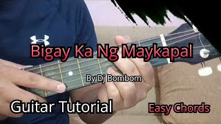 bigay ka ng maykapal guitar tutorial  DJ BOMBOM  easy chords [upl. by Farmann]