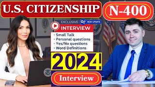 US Citizenship Interview Test 2024 Officer asked a lot of NEW form N400 Questions [upl. by Babcock]