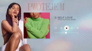 SELF LOVE FEAT PHYLLISIA ROSS [upl. by Phylys55]