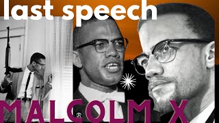 Malcolm Xs Final Words The Last Speech at the Audubon Ballroom Feb 15 1965  A MustSee [upl. by Keyek]