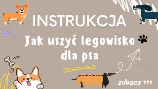 Instrukcja  Jak uszyć legowisko typu ponton dla psa [upl. by Edniya488]