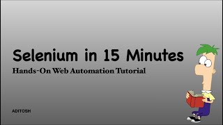 Selenium in 15 Minutes HandsOn Web Automation Tutorial [upl. by Annamaria]