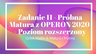 Zadanie 11  Próbna Matura z OPERON 2020  Poziom rozszerzony [upl. by Serena]